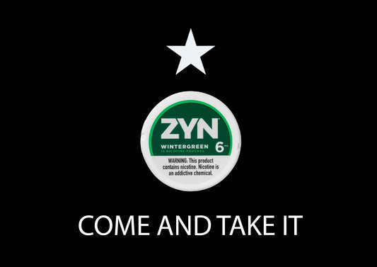 Come and Take My Zyn Flag