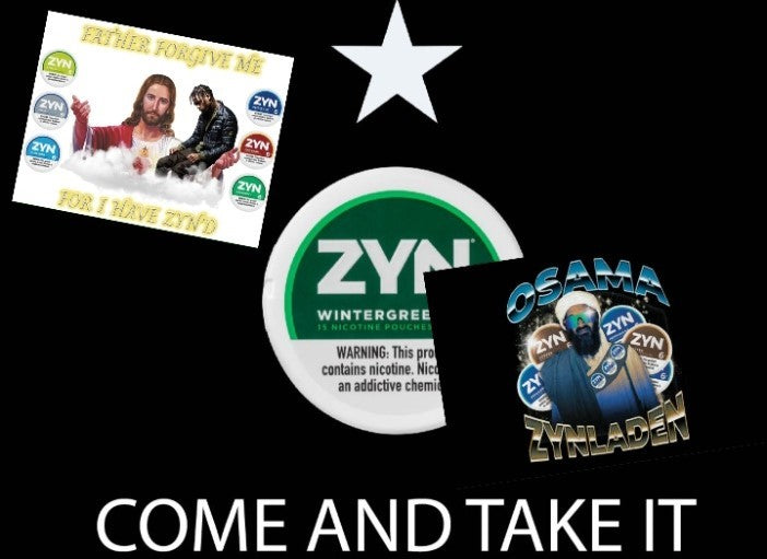 Come and Take My Zyn Flag